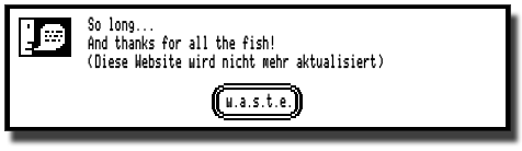 so long... and thanks for all the fish. Diese Website wird nicht mehr aktualisiert